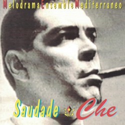Saudade Che