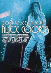 Good to See You Again, Alice Cooper