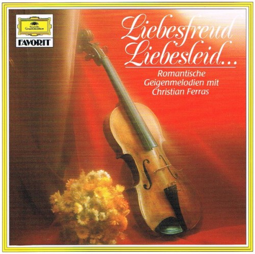Liebesfreud, Liebesleid… Romantische Geigenmelodien mit Christian Ferras