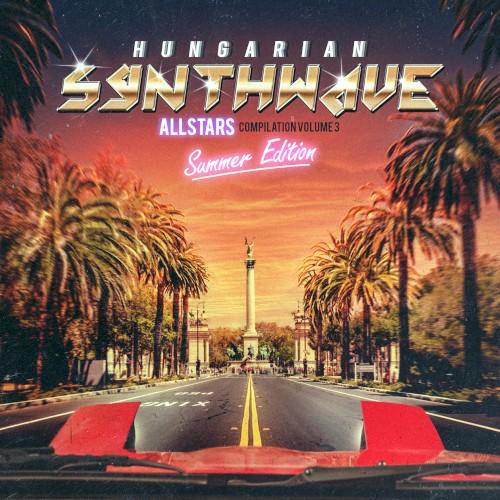 Hungarian Synthwave Allstars - vol.3 - 'Summer Edition'