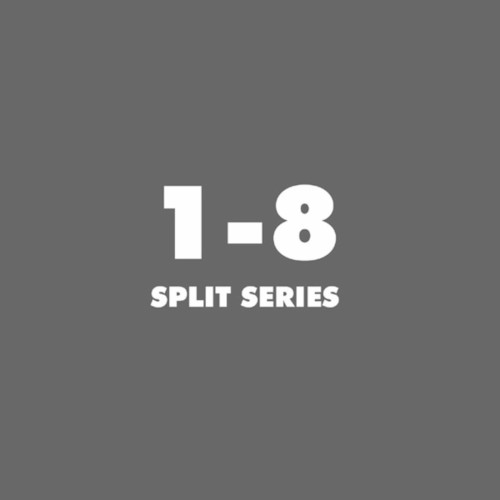 Split Series 1–8