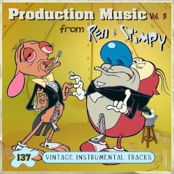 Production Music from Ren & Stimpy, Vol. 3: 137 Vintage Instrumental Tracks