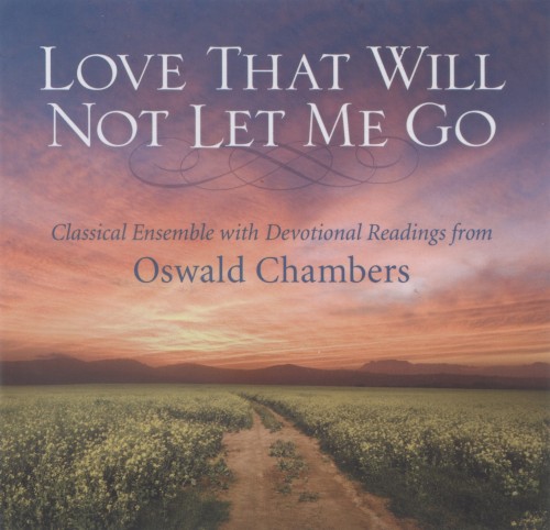 Love That Will Not Let Me Go