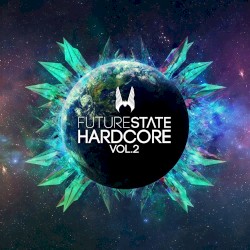 Future State Hardcore Vol.2