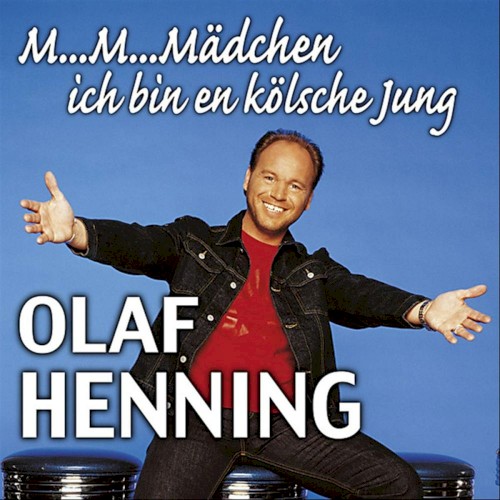 M... M... Mädchen ich bin en kölsche Jung