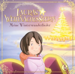 Lauras Weihnachtsstern - Meine Winterwunderlieder