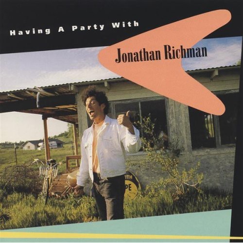 Having a Party With Jonathan Richman