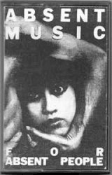 Absent Music For Absent People
