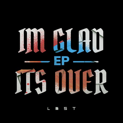 I'm Glad Its Over EP