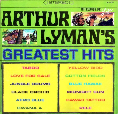Arthur Lyman's Greatest Hits