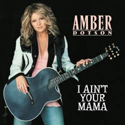 I Ain’t Your Mama