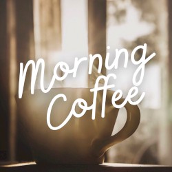 Morning Coffee