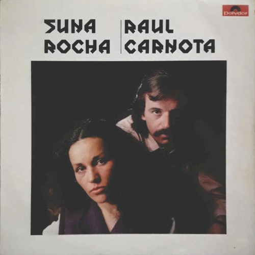 Suna Rocha | Raúl Carnota