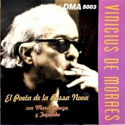 El Poeta De La Bossa Nova
