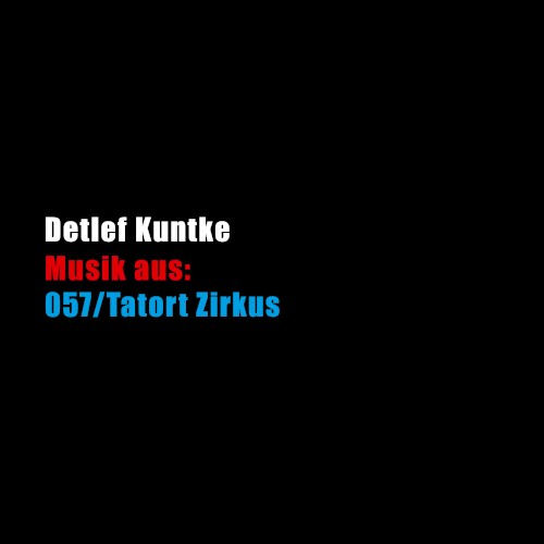 Musik aus: 057/Tatort Zirkus