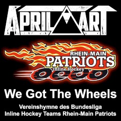 We Got The Wheels (Vereinshymne Rhein‐Main Patriots)