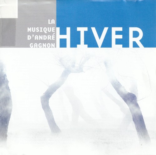 La Musique d'André Gagnon : Hiver
