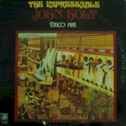 The Impressable John Holt Disco Mix
