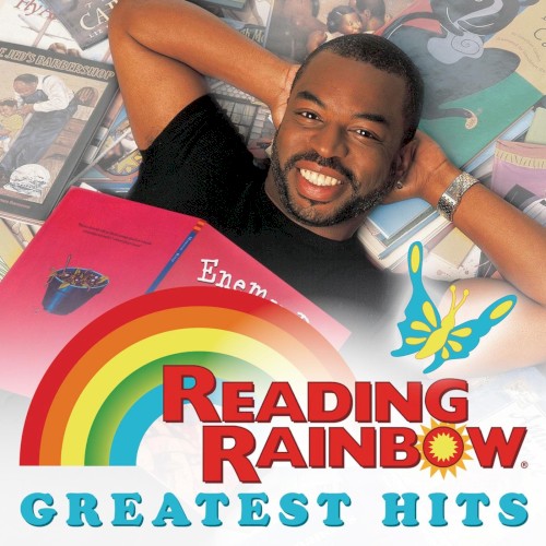 Reading Rainbow’s Greatest Hits
