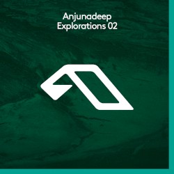 Anjunadeep Explorations 02