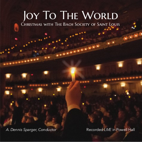 Joy to the World: Christmas with the Bach Society of St. Louis