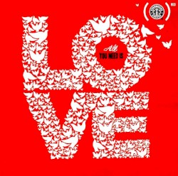 All You Need Is Love