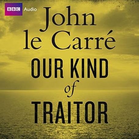 Our Kind Of Traitor