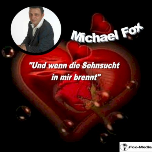 Und wenn die Sehnsucht in mir brennt