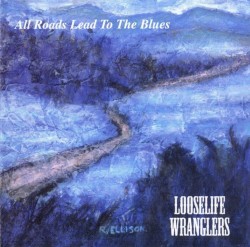 All Roads Lead to the Blues