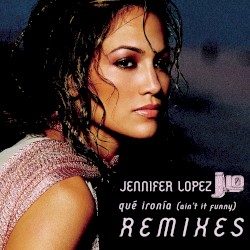 Qué ironía (Remixes)
