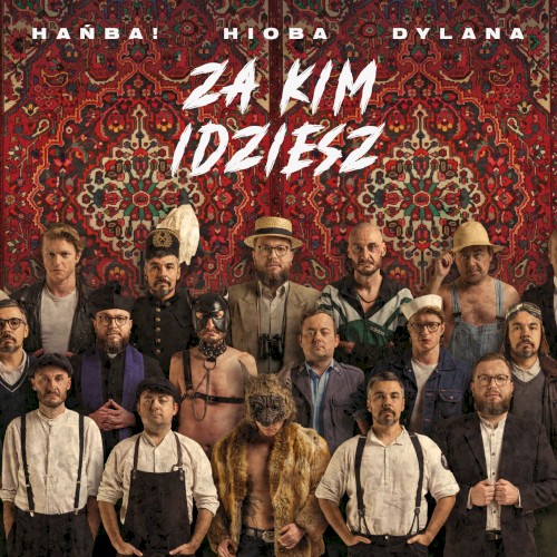 Za kim idziesz