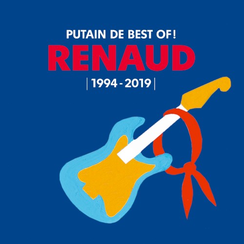 Putain de Best Of ! (1994 – 2019)