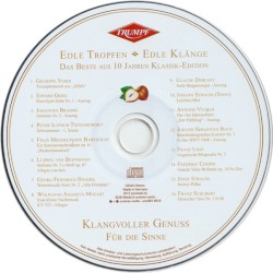 Trumpf: Edle Tropfen ♦ Edle Klänge: Das Beste aus 10 Jahren Klassik-Edition