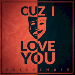 Cuz I Love You
