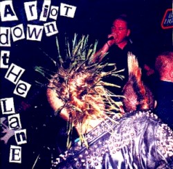 A Riot Down the Lane