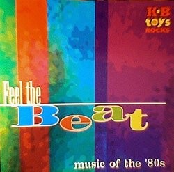Feel the Beat Music of the 80s
