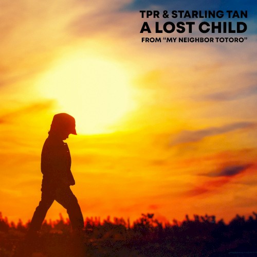 A Lost Child (from "My Neighbor Totoro")