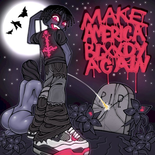 Make America Blxxdy Again