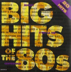 Big Hits of the 80s