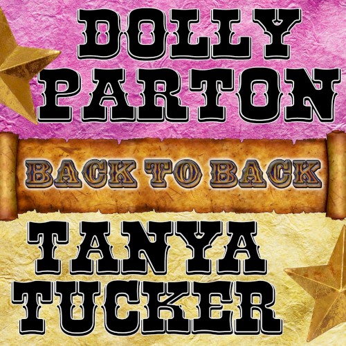 Back to Back: Dolly Parton & Tanya Tucker