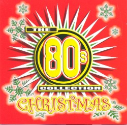 The 80’s Collection: Christmas