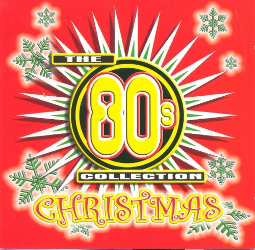 The 80’s Collection: Christmas