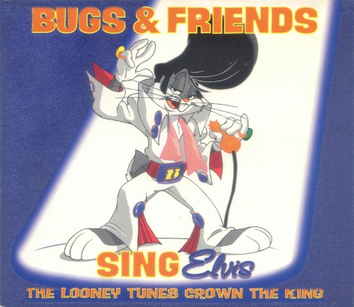 Bugs & Friends Sing Elvis