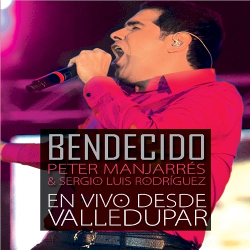 Bendecido en vivo desde Valledupar