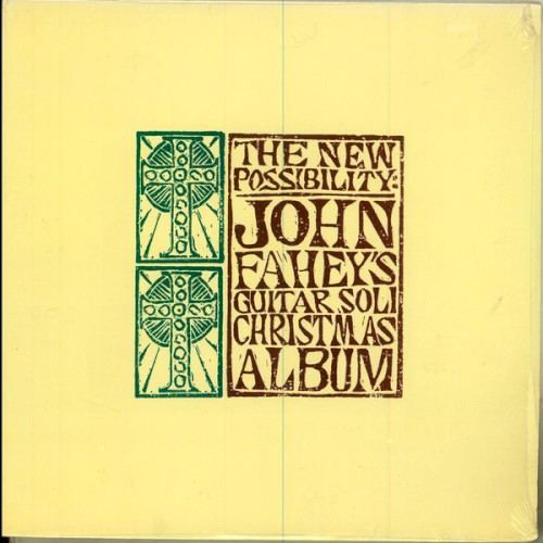 The New Possibility: John Fahey’s Guitar Soli Christmas Album