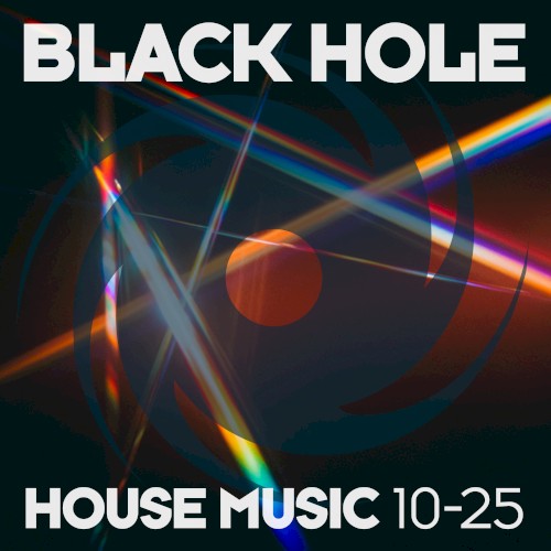 Black Hole House Music 10-25