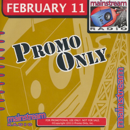 Promo Only: Mainstream Radio, February 2011
