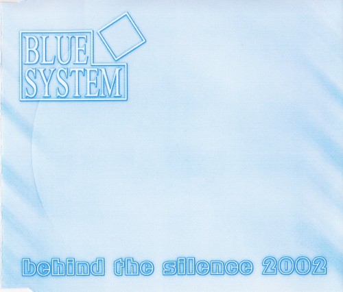 Behind The Silence 2002