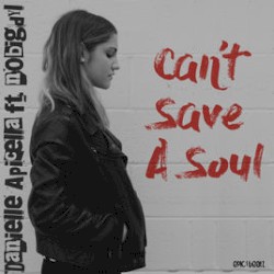 Can’t Save A Soul