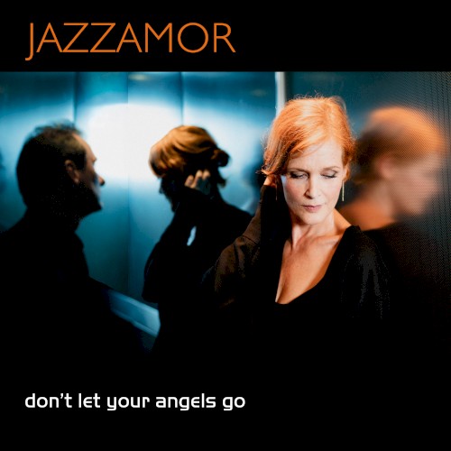 Don’t Let Your Angels Go
